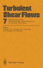 Turbulent Shear Flows 7: Selected Papers from the Seventh International Symposium on Turbulent Shear Flows, Stanford University, USA, August 21–23, 1989