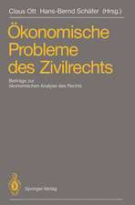 Ökonomische Probleme des Zivilrechts: Beiträge zum 2. Travemünder Symposium zur ökonomischen Analyse des Rechts, 21.–24. März 1990