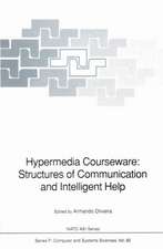 Hypermedia Courseware: Structures of Communication and Intelligent Help: Proceedings of the NATO Advanced Research Workshop on Structures of Communication and Intelligent Help for Hypermedia Courseware, held at Espinho, Portugal, April 19–24, 1990