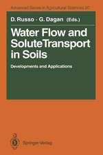 Water Flow and Solute Transport in Soils: Developments and Applications In Memoriam Eshel Bresler (1930–1991)