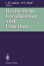 Brain-Stem Localization and Function