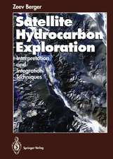 Satellite Hydrocarbon Exploration: Interpretation and Integration Techniques