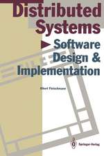 Distributed Systems: Software Design and Implementation