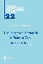 The Integrated Approach to Trauma Care: The First 24 Hours