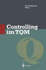 Controlling im TQM: Methoden und Instrumente zur Verbesserung der Unternehmensqualität