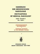 Röntgendiagnostik der Wirbelsäule Teil 3 / Roentgen Diagnosis of the Vertebral Column Part 3: Krankhafte Haltungsänderungen Skoliosen und Kyphosen