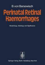 Perinatal Retinal Haemorrhages: Morphology, Aetiology and Significance