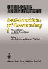 Automation of Reasoning: Classical Papers on Computational Logic 1957–1966