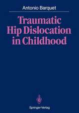 Traumatic Hip Dislocation in Childhood