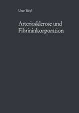 Arteriosklerose und Fibrininkorporation: Untersuchungen zur Pathogenese der Aortensklerose