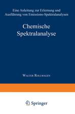 Chemische Spektralanalyse: Eine Anleitung zur Erlernung und Ausführung von Emissions-Spektralanalysen