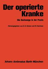 Der operierte Kranke: Die Nachsorge in der Praxis