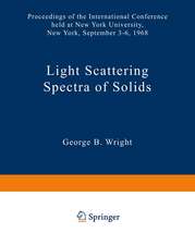 Light Scattering Spectra of Solids: Proceedings of the International Conference on Light Scattering Spectra of Solids held at: New York University, New York September 3, 4, 5, 6, 1968