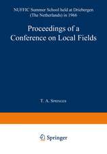 Proceedings of a Conference on Local Fields: NUFFIC Summer School held at Driebergen (The Netherlands) in 1966