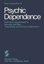 Psychic Dependence: Definition, Assessment in Animals and Man Theoretical and Clinical Implications