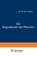 Die Regulationen der Pflanzen: Ein System der Teleologischen Begriffe in der Botanik