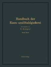 Handbuch der Eisen- und Stahlgießerei: Erster Band Grundlagen