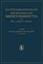 Pathologische Physiologie: Ester Band. Die Entstehung Innerer Krankheiten