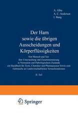 Der Harn sowie die übrigen Ausscheidungen und Körperflüssigkeiten: Von Mensch und Tier ihre Untersuchung und Zusammensetzung in Normalem und Pathologischem Zustande ein Handbuch für Ärzte, Chemiker und Pharmazeuten Sowie zum Gebrauche an Landwirtschaftlichen Versuchsstationen II. Teil