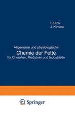 Allgemeine und physiologische Chemie der Fette für Chemiker, Mediziner und Industrielle