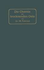 Die Chemie der trocknenden Öle