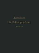 Die Werkzeugmaschinen: Zweiter Band Die Holzbearbeitungs-Maschinen