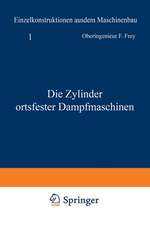 Die Zylinder ortsfester Dampfmaschinen