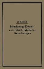 Berechnung, Entwurf und Betrieb rationeller Kesselanlagen