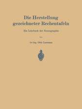 Die Herstellung gezeichneter Rechentafeln: Ein Lehrbuch der Nomographie