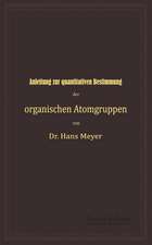 Anleitung zur quantitativen Bestimmung der organischen Atomgruppen