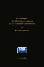 Grundlagen der Betriebsrechnung in Maschinenbauanstalten