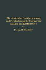 Die elektrische Fernüberwachung und Fernbedienung für Starkstromanlagen und Kraftbetriebe