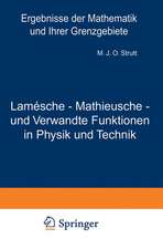 Lamésche - Mathieusche - und Verwandte Funktionen in Physik und Technik: Band 3