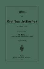 Chronik des Deutschen Forstwesens im Jahre 1888: XIV. Jahrgang