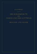 Die Schleimhäute des Ohres und der Luftwege: Biologie und Klinik