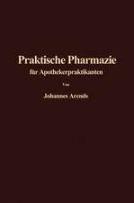 Einführung in die Praktische Pharmazie für Apothekerpraktikanten