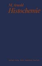 Histochemie: Einführung in Grundlagen und Prinzipien der Methoden