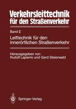 Verkehrsleittechnik für den Straßenverkehr: Band II Leittechnik für den innerörtlichen Straßenverkehr