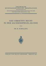 Das Objektive Recht in der Sachsenspiegel-Glosse: Band II