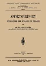 Affektstörungen Studien über Ihre ätiologie und Therapie: Heft 4