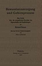 Bewusstseinsvorgang und Gehirnprozess: Eine Studie über die energetischen Korrelate der Eigenschaften der Empfindungen