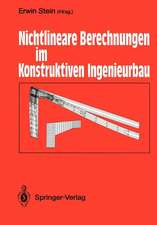 Nichtlineare Berechnungen im Konstruktiven Ingenieurbau: Berichte zum Schlußkolloquium des gleichnamigen DFG-Schwerpunktprogramms am 2./3. März 1989 in Hannover