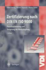 Zertifizierung nach DIN EN ISO 9000: Prozeßoptimierung und Steigerung der Wertschöpfung