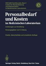 Personalbedarf und Kosten im Medizinischen Laboratorium: Anleitungen zur Ermittlung