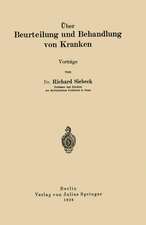 Über Beurteilung und Behandlung von Kranken