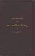 Neue Methoden der Wundheilung: Ihre Bedingungen und Vereinfachung für die Praxis