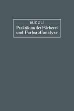 Praktikum der Färberei und Farbstoffanalyse für Studierende