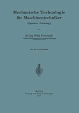 Mechanische Technologie für Maschinentechniker: Spanlose Formung