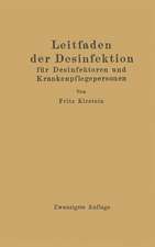 Leitfaden der Desinfektion: für Desinfektoren und Krankenpflegepersonen in Frage und Antwort