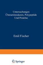 Untersuchungen über Aminosäuren, Polypeptide und Proteïne (1899–1906): Manuldruck 1925